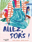 Couverture du livre « Allez, sors ! » de Marika Maijala et Klara Persson aux éditions Versant Sud