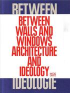 Couverture du livre « Between walls and windows - architecture and ideology /anglais/allemand » de Smith aux éditions Hatje Cantz