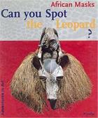 Couverture du livre « Can you spot the leopard (adventures in art) » de Stelzig Christine aux éditions Prestel