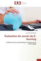 Couverture du livre « Evaluation du succes du e-learning » de Romdhane-E aux éditions Editions Universitaires Europeennes