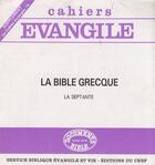 Couverture du livre « SCE-74 La Bible grecque » de Hugues Cousin aux éditions Cerf