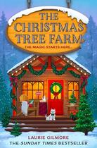 Couverture du livre « The Christmas tree farm » de Laurie Gilmore aux éditions Harper Collins Uk