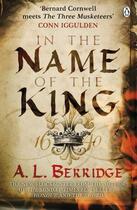 Couverture du livre « In The Name Of The King » de A L Berridge aux éditions Adult Pbs