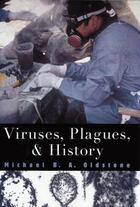 Couverture du livre « Viruses, Plagues, and History » de Oldstone Michael B A aux éditions Oxford University Press Usa