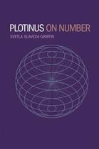 Couverture du livre « Plotinus on Number » de Slaveva-Griffin Svetla aux éditions Oxford University Press Usa