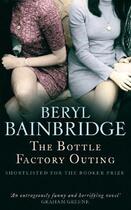 Couverture du livre « The Bottle Factory Outing » de Beryl Bainbridge aux éditions Little Brown Book Group Digital
