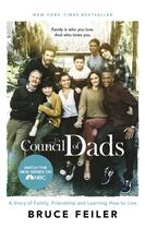 Couverture du livre « THE COUNCIL OF DADS - FAMILY, FATHERHOOD, AND LIFE LESSONS TO LEAVE MY DAUGHTERS » de Bruce Feiler aux éditions Sphere