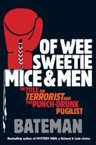 Couverture du livre « OF WEE SWEETIE MICE AND MEN » de Bateman aux éditions Headline