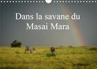 Couverture du livre « Dans la savane du Masai Mara (édition 2020) » de Gaymard Alain aux éditions Calvendo