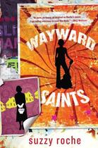 Couverture du livre « Wayward Saints » de Roche Suzzy aux éditions Hyperion