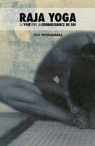 Couverture du livre « Raja Yoga : la voie vers la connaissance de soi » de Swami Vivekananda aux éditions Discovery Publisher