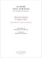 Couverture du livre « Peintures Caduveo : Suppléments à Tristes tropiques » de Claude Levi-Strauss aux éditions Seuil