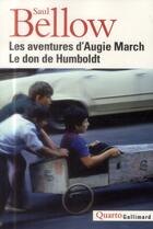 Couverture du livre « Les aventures d'Augie March ; le don de Humboldt » de Saul Bellow aux éditions Gallimard