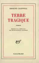 Couverture du livre « Terre tragique » de Erskine Caldwell aux éditions Gallimard