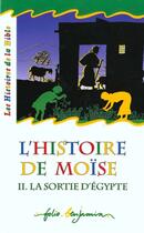 Couverture du livre « L'histoire de moise - la sortie d'egypte » de Jacqueline Vallon aux éditions Gallimard-jeunesse