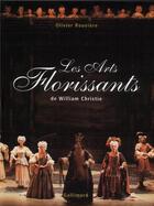 Couverture du livre « Les arts florissants de william christie » de Olivier Rouviere aux éditions Gallimard