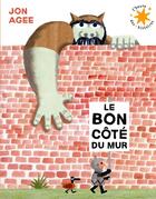 Couverture du livre « Le bon côté du mur » de Jon Agee aux éditions Gallimard-jeunesse