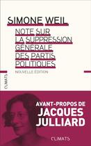 Couverture du livre « Note sur la suppression generale des partis politiques » de Simone Weil aux éditions Climats