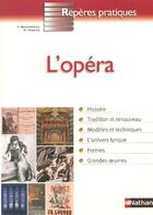 Couverture du livre « L'opera - repere pratique n70 » de Benardeau/Bernardeau aux éditions Nathan