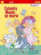 Couverture du livre « Calamity mamie se marie » de Almeras/Besson aux éditions Nathan