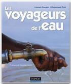 Couverture du livre « Les voyageurs de l'eau » de Lionel Goujon et Gwenael Prie aux éditions Dunod