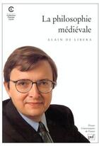 Couverture du livre « La philosophie médiévale » de Alain De Libera aux éditions Puf