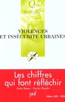 Couverture du livre « Violences et insecurite urbaines (8e ed) » de Bauer/Raufer Alain/X aux éditions Que Sais-je ?