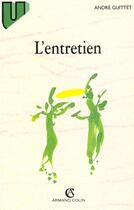 Couverture du livre « L'Entretien » de Andre Guittet aux éditions Armand Colin