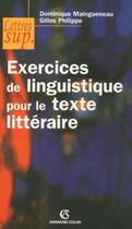 Couverture du livre « Exercices de linguistique pour le texte litteraire (2e édition) » de Maingueneau Dominiqu aux éditions Armand Colin