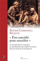 Couverture du livre « Être sanctifié pour sanctifier » de Carbonell Xavier aux éditions Cerf