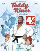 Couverture du livre « Les aventures de Teddy Riner t.1 ; la colère du dragon » de Jikko et Beka aux éditions Dargaud