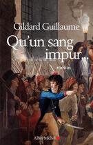 Couverture du livre « Qu'un sang impur... » de Guillaume-G aux éditions Albin Michel