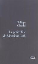 Couverture du livre « La petite fille de Monsieur Linh » de Philippe Claudel aux éditions Stock
