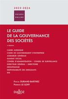 Couverture du livre « Le guide de la gouvernance des sociétés (édition 2023/2024) » de Pascal Durand-Barthez aux éditions Dalloz