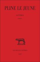 Couverture du livre « Lettres, livre X » de Pline Le Jeune aux éditions Belles Lettres