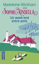 Couverture du livre « Un week-end entre amis » de Madeleine Wickham aux éditions Pocket