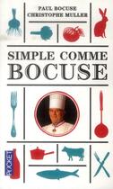 Couverture du livre « Simple comme Bocuse » de Paul Bocuse et Christophe Muller aux éditions Pocket