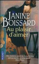Couverture du livre « Au plaisir d'aimer » de Janine Boissard aux éditions Pocket