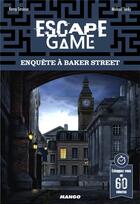 Couverture du livre « Escape game ; enquête à Baker Street » de Remy Strobbe et Mickael Tardy aux éditions Mango