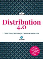 Couverture du livre « Distribution 4.0 (2e édition) » de Jean-Francois Lemoine et Olivier Badot et Adeline Ochs aux éditions Pearson