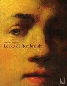 Couverture du livre « Le nez de Rembrandt » de Michael Taylor aux éditions Biro