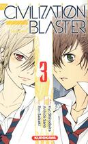 Couverture du livre « The civilization blaster Tome 3 » de Kyo Shirodaira et Arihide Sano et Ren Saizaki aux éditions Kurokawa