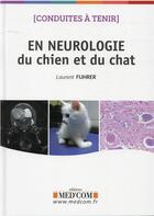 Couverture du livre « Conduites à tenir en neurologie du chien et du chat » de Laurent Fuhrer aux éditions Med'com