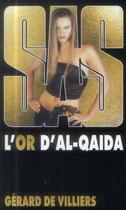 Couverture du livre « SAS T.151 ; l'or d'Al-Qaida » de Gerard De Villiers aux éditions Malko