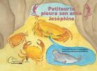 Couverture du livre « Petitourto pleure son amie Joséphine » de Marie-Annick Torrijos-Faisant aux éditions Yellow Concept