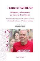 Couverture du livre « Francis Favereau ; mélanges en hommage au passeur de mémoire » de  aux éditions Skol Vreizh