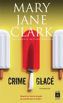 Couverture du livre « Crime glacé » de Mary Jane Clark aux éditions Archipoche