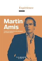 Couverture du livre « Expérience » de Martin Amis aux éditions Calmann-levy