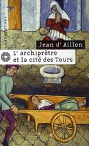 Couverture du livre « L'archiprêtre et la cité des Tours » de Aillon Jean aux éditions Editions Du Masque