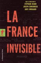 Couverture du livre « La France invisible » de Stephane Beaud aux éditions La Decouverte